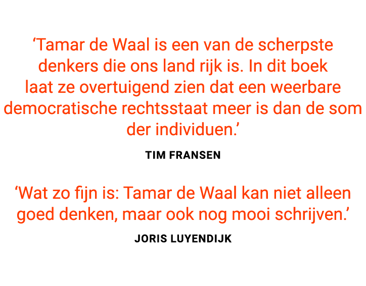 ‘Tamar de Waal is een van de scherpste denkers die ons land rijk is. In dit boek laat ze overtuigend zien dat een wee...