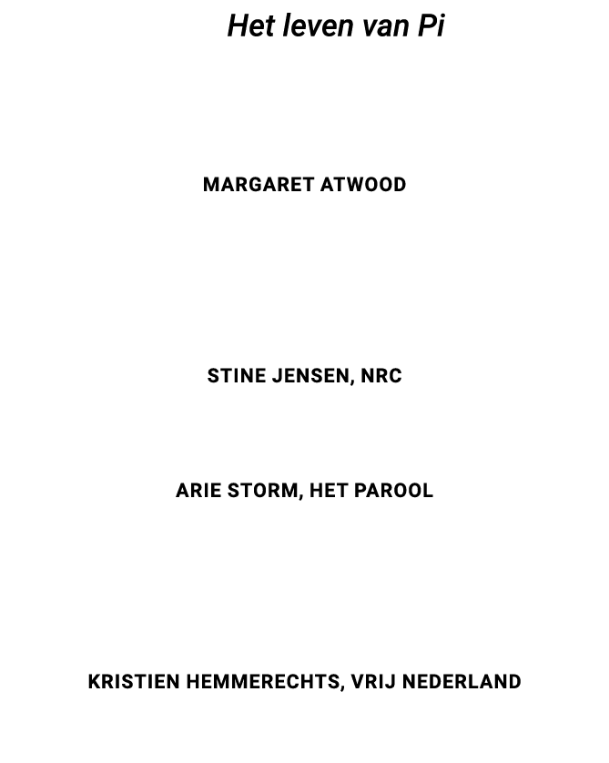 Over Het leven van Pi: ‘Het leven van Pi is een fantastisch boek. Het is fris, origineel, slim, geraffineerd en vol v...